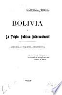 Bolivia y la triple política internacional (anexión, conquista, hegemonía) ...