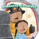 Bomberos al rescate (Firefighters to the Rescue)
