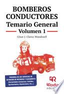 Bomberos Conductores. Temario General. Volumen 1