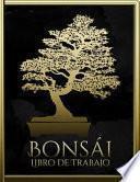 Bonsái Libro de trabajo