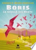 Boris. La Grulla del Norte