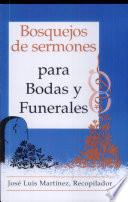 Bosquejos de Sermones: Para Bodas y Funerales