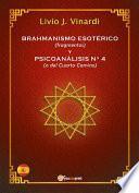 BRAHMANISMO ESOTÉRICO (fragmentos) y PSICOANÁLISIS No 4 (o del Cuarto Camino) (EN ESPAÑOL)