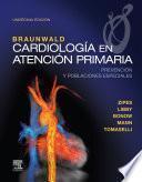 Braunwald. Cardiología en atención primaria