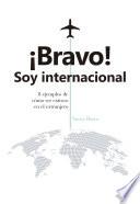 ¡Bravo! Soy internacional