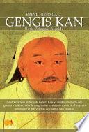 Breve historia de Gengis Kan y el pueblo mongol