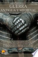 Breve historia de la guerra antigua y medieval