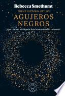 Breve historia de los agujeros negros