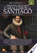 Breve historia de los caballeros de Santiago