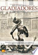 Breve historia de los gladiadores