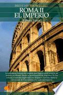 Breve historia de Roma II: El Imperio