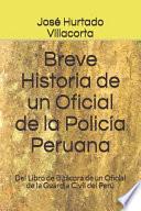Breve Historia de Un Oficial de la Polic