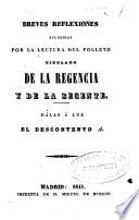 Breves reflexiones sugeridas por la lectura del folleto titulado de la Regencia y de la Regente