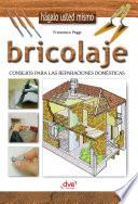 Bricolaje - Consejos para las reparaciones domésticas