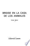 Bridge en la casa de los animales
