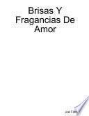Brisas Y Fragancias De Amor