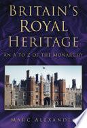 Britain's Royal Heritage