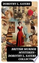 British Murder Mysteries - Dorothy L. Sayers Collection