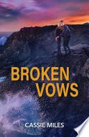 Broken Vows (Lighthouse Mysteries, Book 4) (Mills & Boon Heroes)