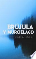 Brújula y murciélago