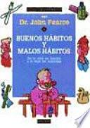 Buenos hábitos y malos hábitos