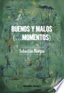 Buenos y Malos (...momentos)