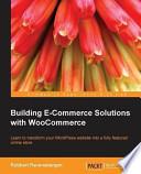 Building E-Commerce Solutions with WooCommerce