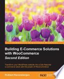 Building E-Commerce Solutions with WooCommerce - Second Edition