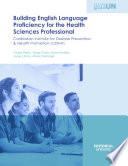 Building english language proficiency for the health sciences professional