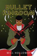Bullet Kingdom
