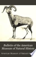 Bulletin of the American Museum of Natural History