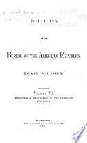 Bulletins of the Bureau of the American Republics