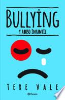 Bullying y Abuso Infantil