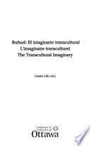 Buñuel: El imaginario transcultural, l'imaginaire transculturel, the transcultural imaginary