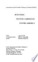 Buscando nuevos caminos en Centro América
