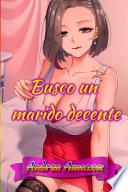 Busco un marido decente