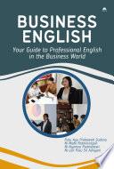 Business English, Your Guide to Professional English in the Business World