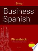 Business Spanish: Phrasebook