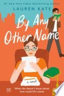 By Any Other Name
