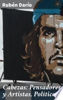 Cabezas: Pensadores y Artistas, Políticos