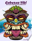 Cabezas Tiki libro para colorear para niños 1 & 2