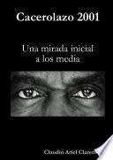 Cacerolazo 2001 - una mirada inicial a los Media