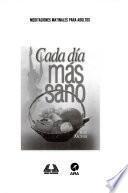 Cada día más sano