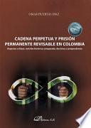 Cadena perpetua y prisión permanente revisable en Colombia