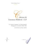 Cadernos de Literatura Medieval - CLP: o contexto hispânico da historiografia portuguesa nos séculos XIII e XIV