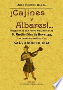 ¡Cajines y albares! Romances murcianos, soflamas y bandos.