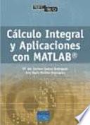 Cálculo integral y aplicaciones con Matlab