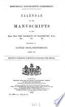 Calendar of the Manuscripts of the Most Hon. the Marquis of Salisbury, K. G., etc. preserved at Hatfield House, Hertfordshire