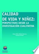 Calidad de vida y niñez: Perspectiva desde la investigación cualitativa