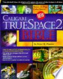 Caligari TrueSpace2 Bible